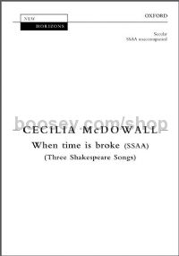 When time is broke (SSAA) (Three Shakespeare Songs)