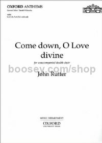 Come Down, O Love Divine SSAATTBB