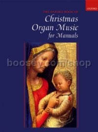 Oxford Book Of Christmas Organ Music For Manuals