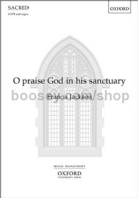 O praise God in his sanctuary (SATB & Organ)