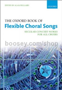 The Oxford Book of Flexible Choral Songs (Spiral-Bound)