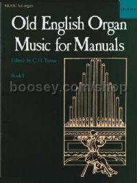 Old English Organ Manuals Book 1