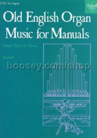 Old English Organ Manuals Book 6