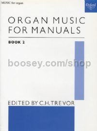 Organ Music For Manuals Book 2