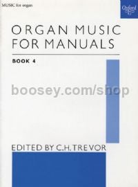 Organ Music for Manuals Book 4