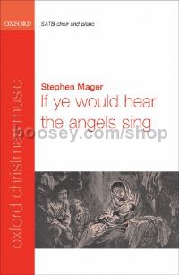 If ye would hear the angels sing (SATB vocal score)