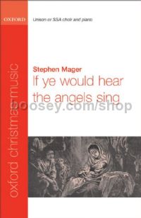 If ye would hear the angels sing (Unison/SSA vocal score)