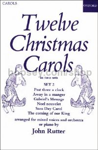 Twelve Christmas Carols Set 2 for SATB & piano/small orchestra