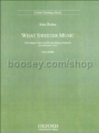 What Sweeter Music (full score) SATB & organ/strings