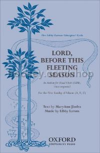 Lord, before this fleeting season (vocal score)
