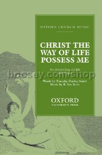 Christ the Way of life possess me (vocal score)