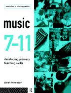 Music 7-11: Developing Primary Teaching Skills