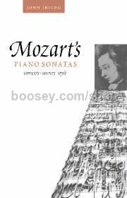 Mozart Piano Sonatas Contexts Sources Style 