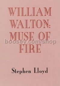 William Walton: Muse of Fire (Boydell Press) Hardback