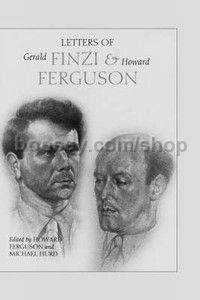 Letters of Gerald Finzi and Howard Ferguson (Boydell Press) Hardback