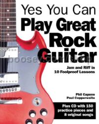 Yes You Can Play Great Rock Guitar: Jam and Riff in 10 Foolproof Lessons (Bk & CD)