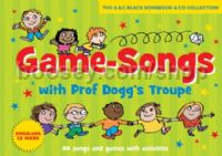 Game-songs with Prof Dogg's Troupe (+ CD)