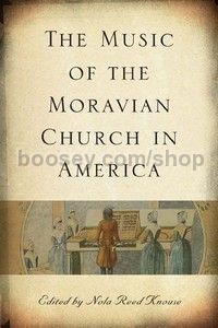 Music of the Moravian Church in America (University of Rochester Press) Hardback