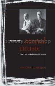 Analyzing Atonal Music (University of Rochester Press) Hardback
