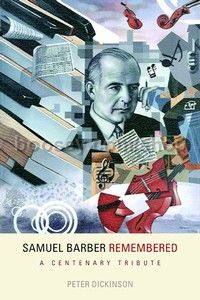 Samuel Barber Remembered (University of Rochester Press) Hardback