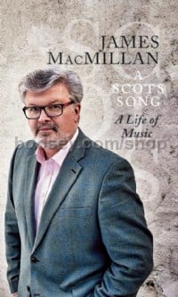 A Scots Song: A Life of Music
