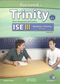 Succeed in Trinity ISE III CEFR C1 Listening and Speaking Student's Book
