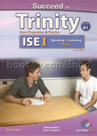 Succeed in Trinity ISE I CEFR B1 Listening and Speaking Teacher's Book