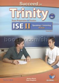 Succeed in Trinity ISE II CEFR B2 Listening and Speaking Teacher's Book