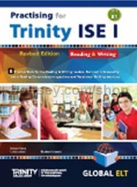 Practising for Trinity ISE I (CEFR B1) Reading & Writing (Revised Edition) Self-Study Edition
