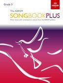 The ABRSM Songbook Plus, Grade 3