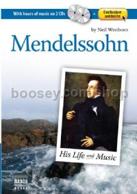 Mendelssohn: His Life And Music (Naxos Books, paperback)