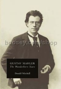 Gustav Mahler: The Wunderhorn Years (Boydell Press) Paperback