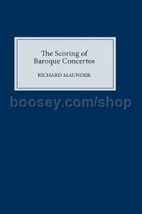 Scoring of Baroque Concertos (Boydell Press) Hardback