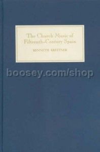 Church Music of Fifteenth-Century Spain (Boydell Press) Hardback