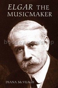 Elgar the Music Maker (Boydell Press) Hardback