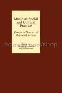 Music as Social and Cultural Practice (Boydell Press) Hardback