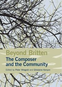 Beyond Britten: The Composer and the Community