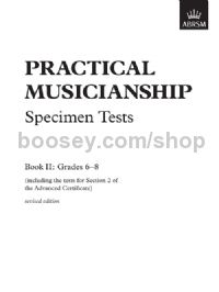 Practical Musicianship, Specimen Tests, Grades 6-8