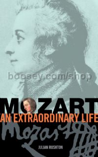 Mozart: An Extraordinary Life