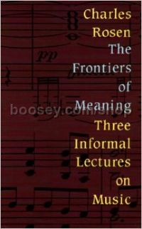 Frontiers of Meaning: 3 Informal Lectures on Music