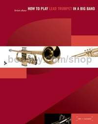 How to play Lead Trumpet in a Big Band - trumpet