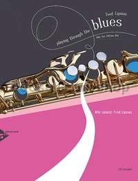 Playing Through The Blues - Alto Sax - alto saxophone (+ CD)