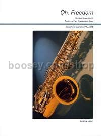 Oh, Freedom Part 1 - 4 saxophones (SATBar/ AATBar) (score & parts)