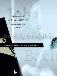 Trio Sonata V in C major BWV 529 - 3 saxophones (SABar/SAT) (score & parts)