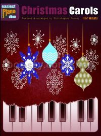 Easiest Piano Songbook - Christmas Carols For Adults