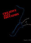 Creative Jazz Education (+ CD)