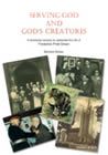 Serving God & God's Creatures: An Illustrated Biographical vol.about Fred Pratt Green