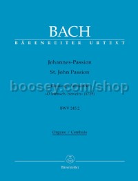 St. John Passion (O Mensch, bewein) (BWV245.2) Second Version from 1725 (Organ)