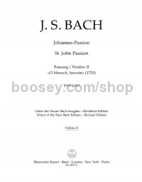 St. John Passion (O Mensch, bewein) (BWV245.2) Second Version from 1725 (Violin II)