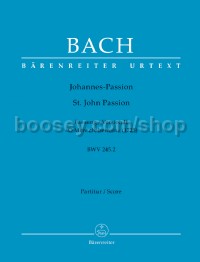 St. John Passion (O Mensch, bewein) (BWV245.2) Second Version from 1725 (Full Score, paperback)